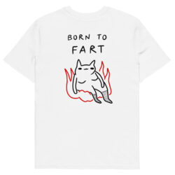 T-shirt BORN TO FART